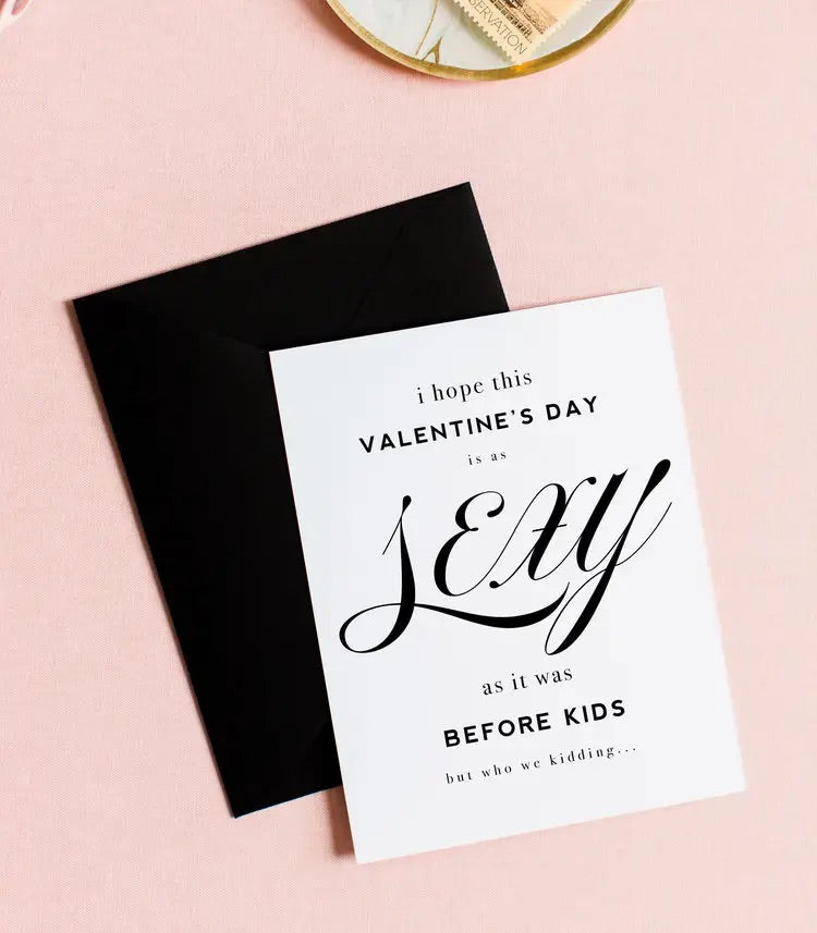 Sexy Before Kids VDay Card