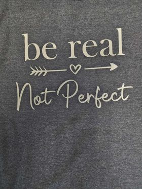 be real Not Perfect Sweatshirt