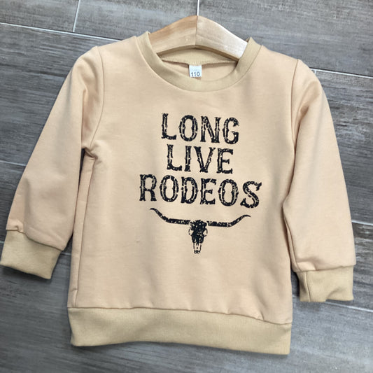 Long Live Rodeos Sweatshirt