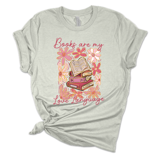 Books are my Love Language - Tee