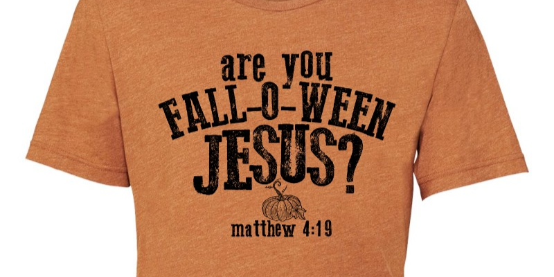 "are you FALL-O-WEEN JESUS?" Graphic Tee