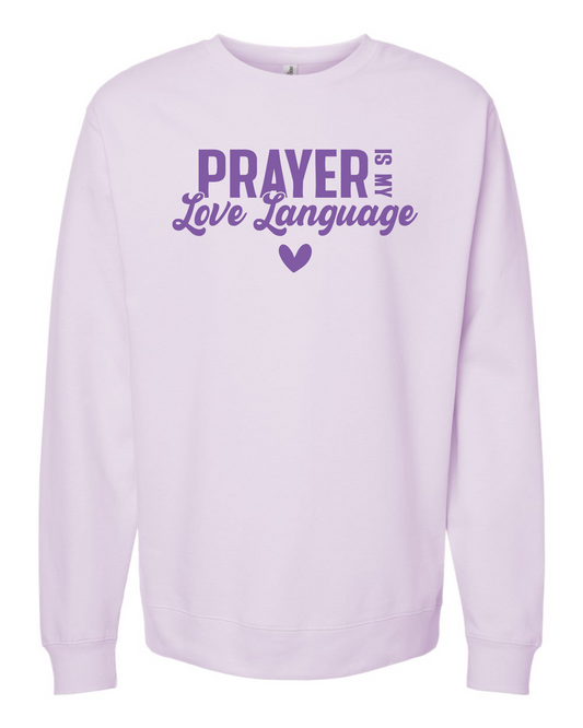 Prayer is my Love Language - Crewneck Sweatshirt