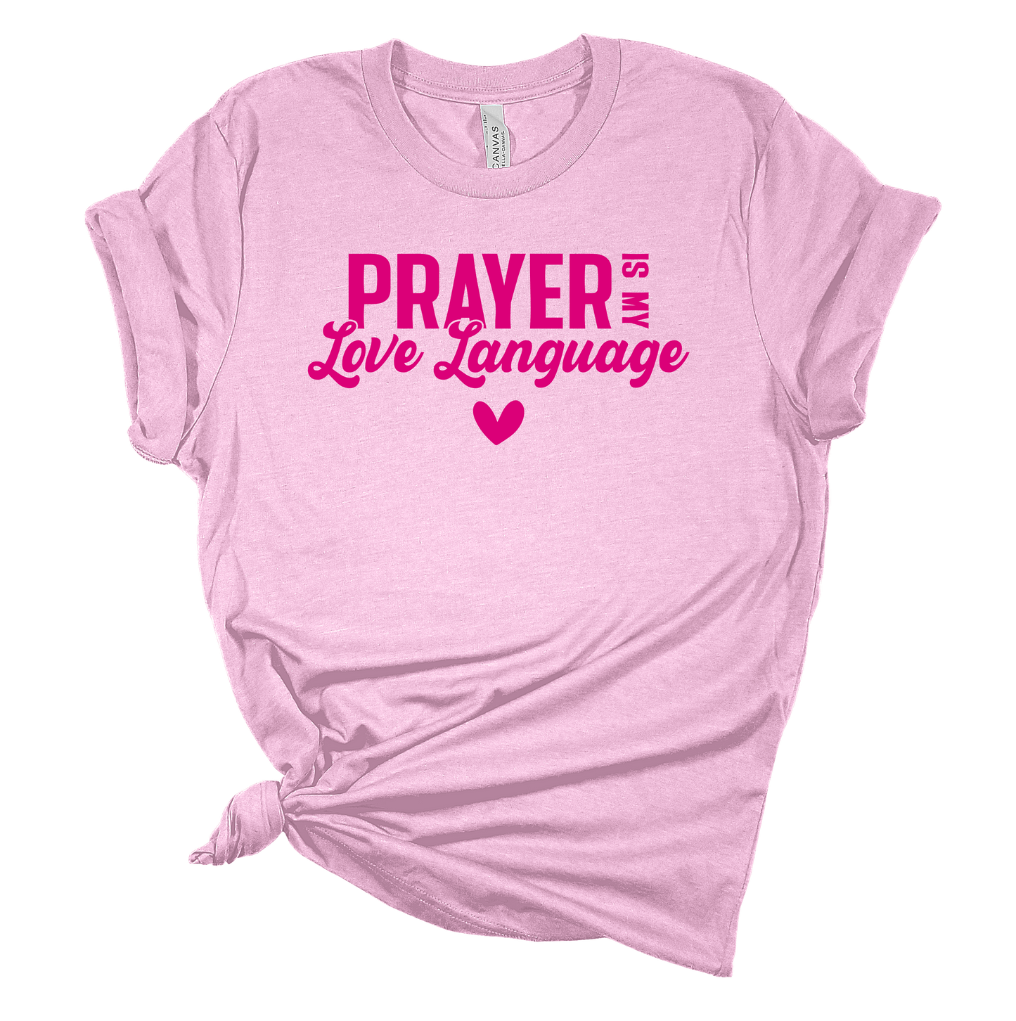 Prayer is my Love Language - Tee