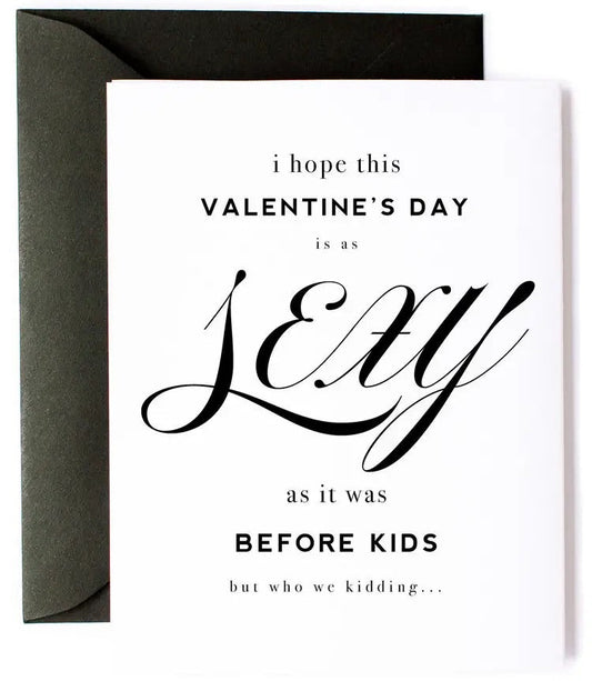 Sexy Before Kids VDay Card